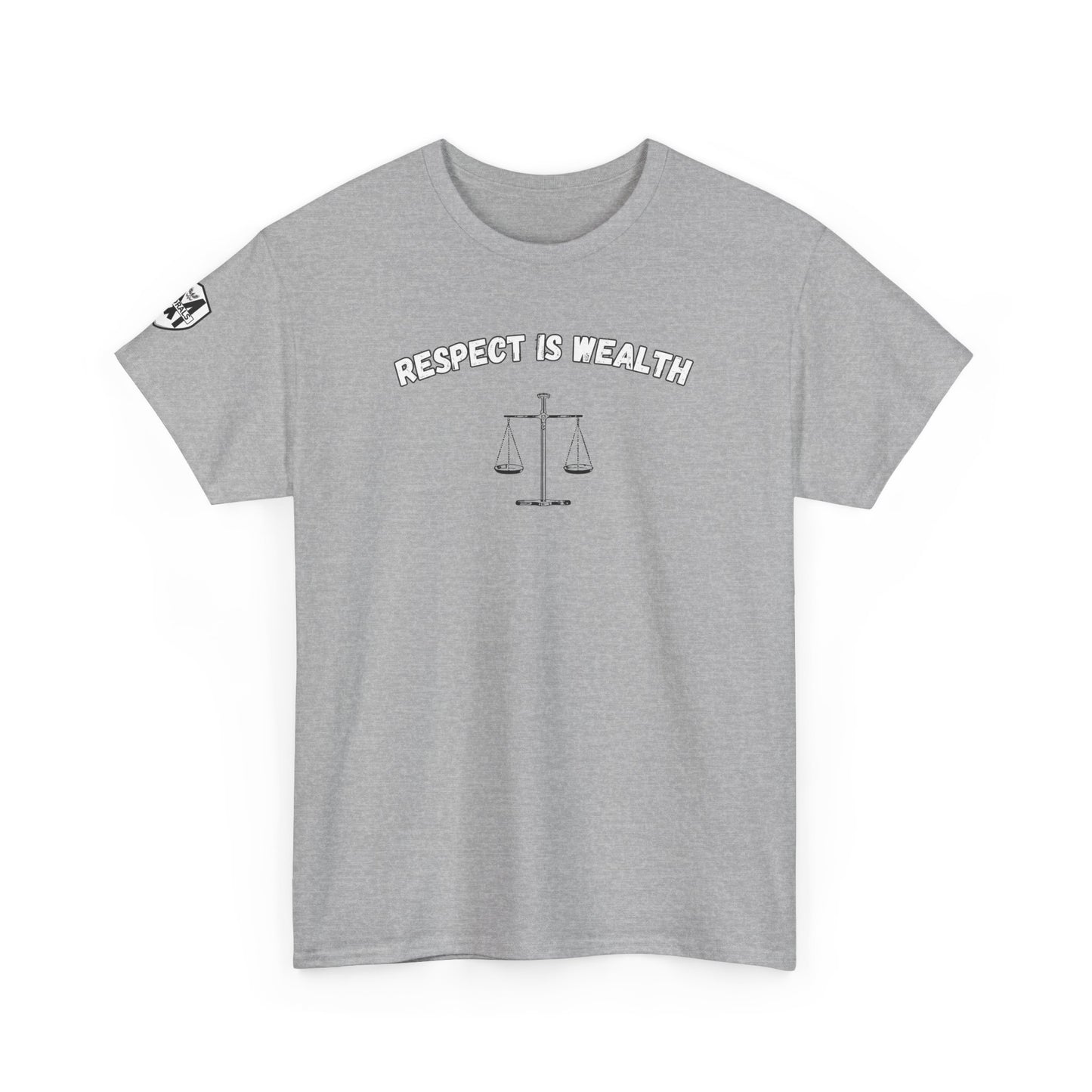 Respect is WealthT-Shirt
