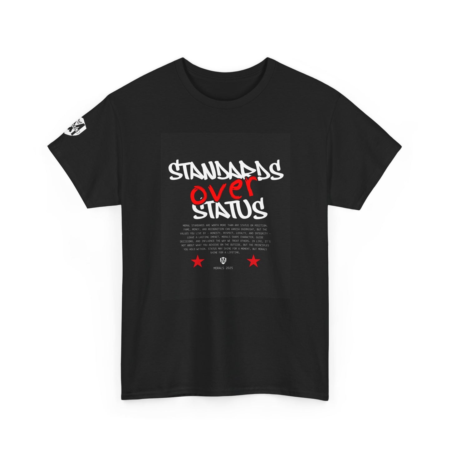 Standards Over Status T-Shirt