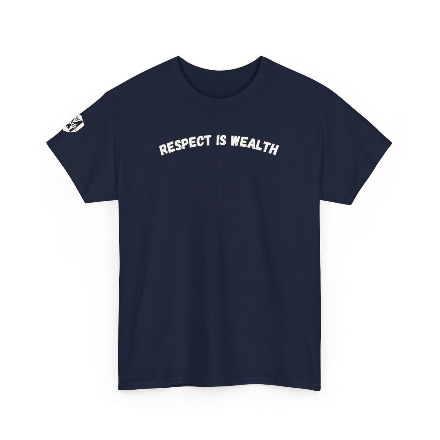 Respect is WealthT-Shirt