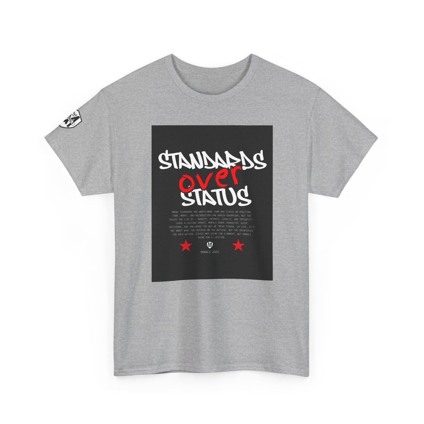 Standards Over Status T-Shirt