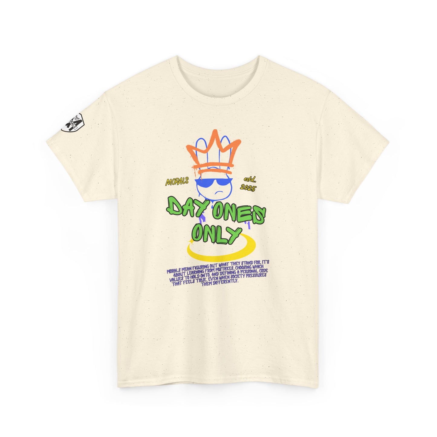 MORALS Day Ones Only T-SHIRT