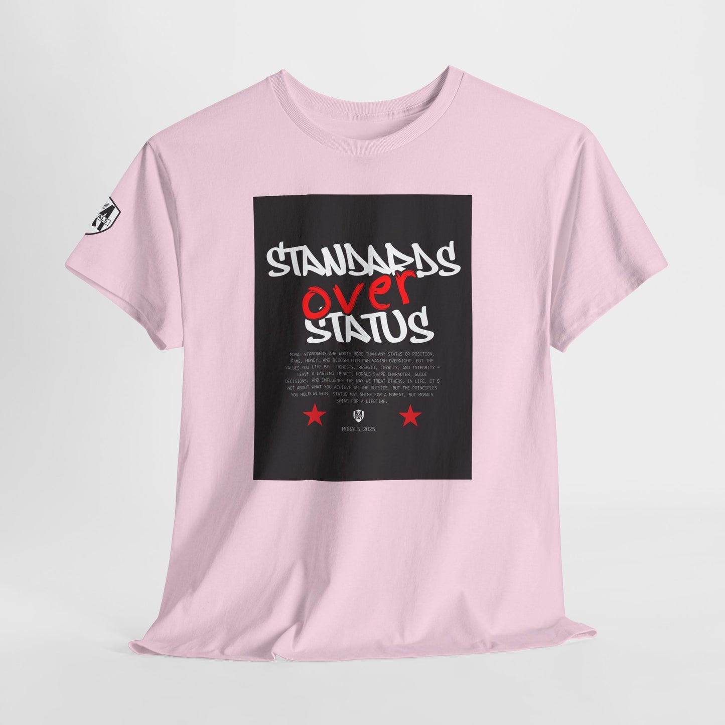 Standards Over Status T-Shirt