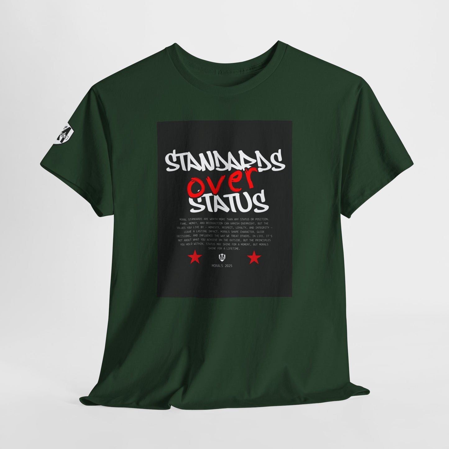 Standards Over Status T-Shirt