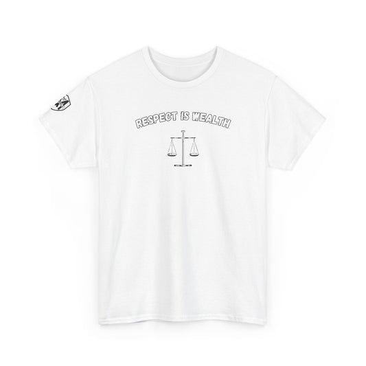Respect is WealthT-Shirt