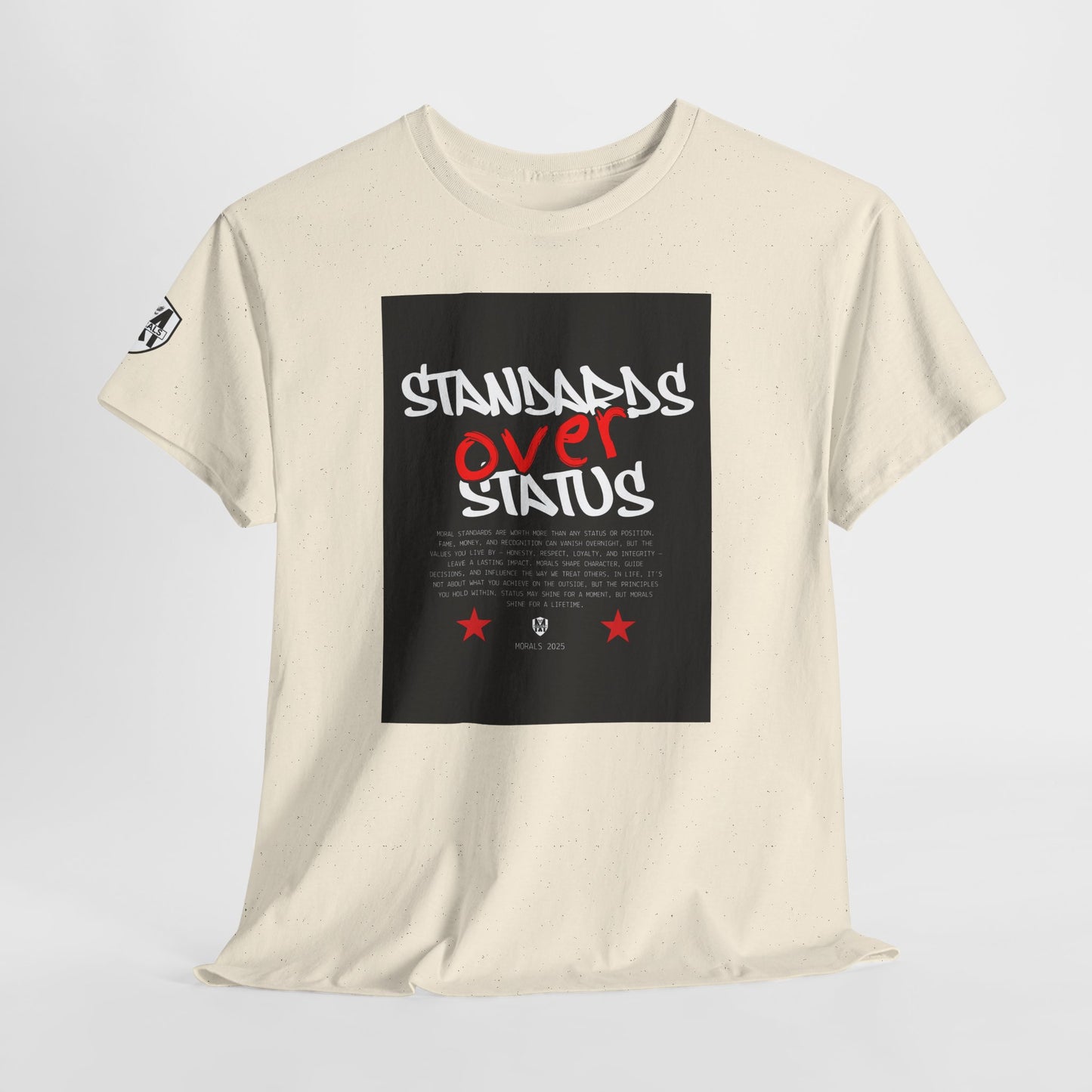 Standards Over Status T-Shirt
