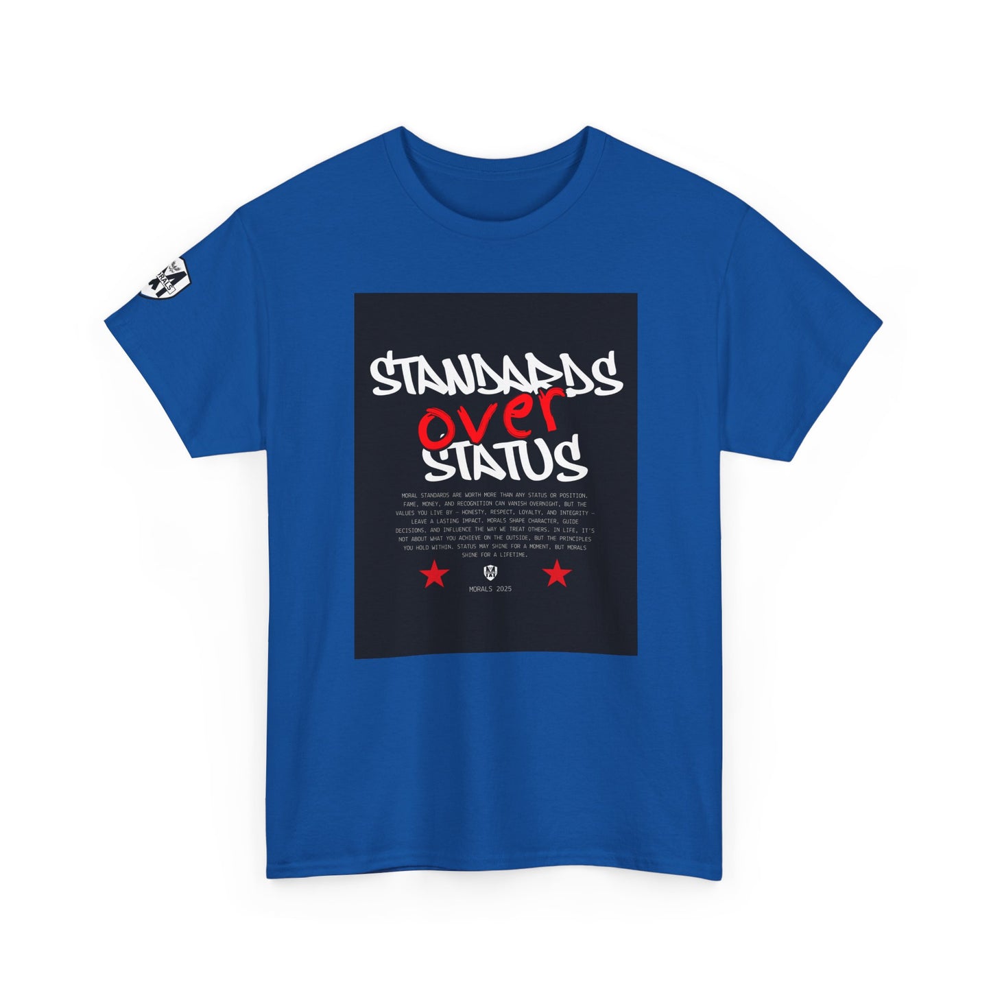 Standards Over Status T-Shirt