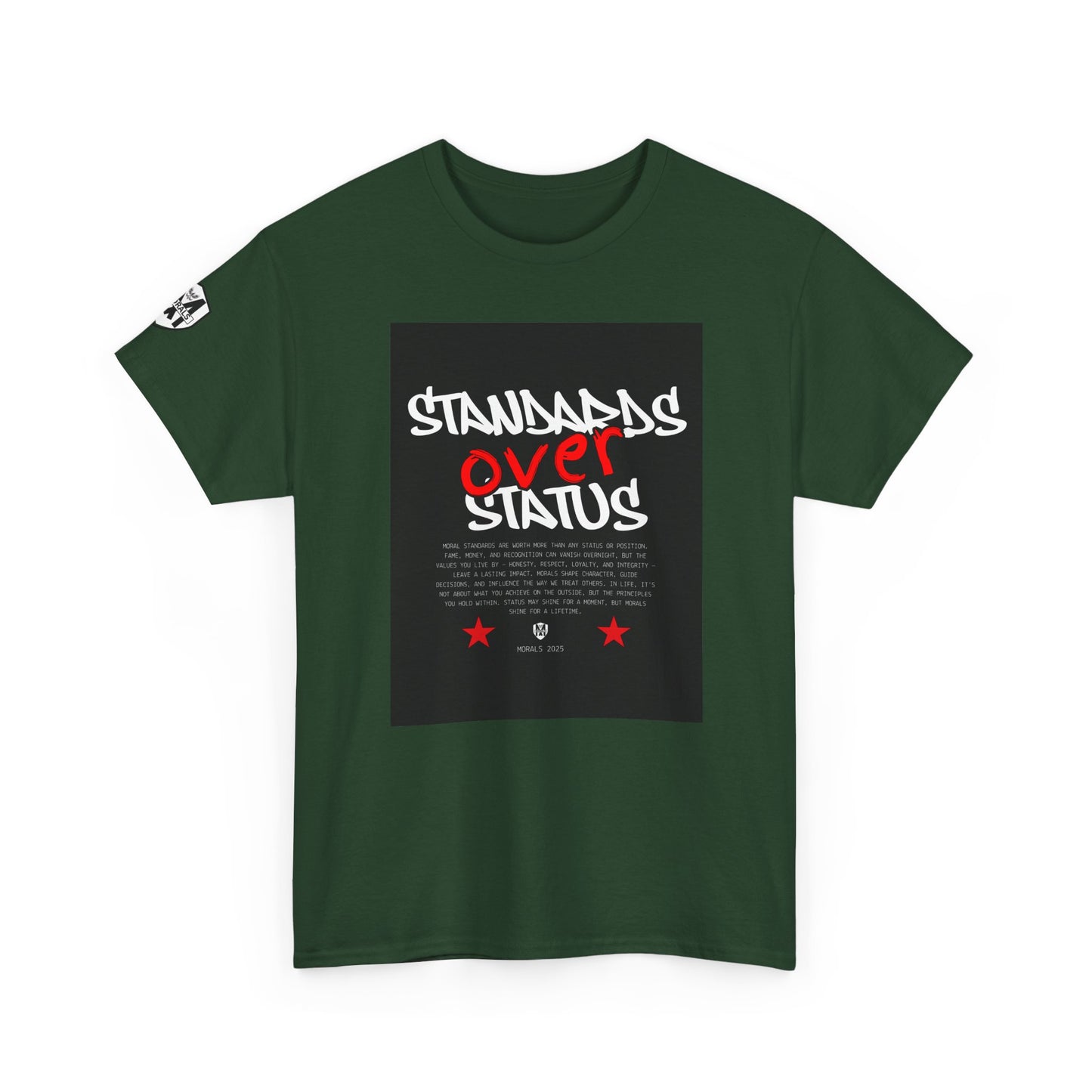 Standards Over Status T-Shirt