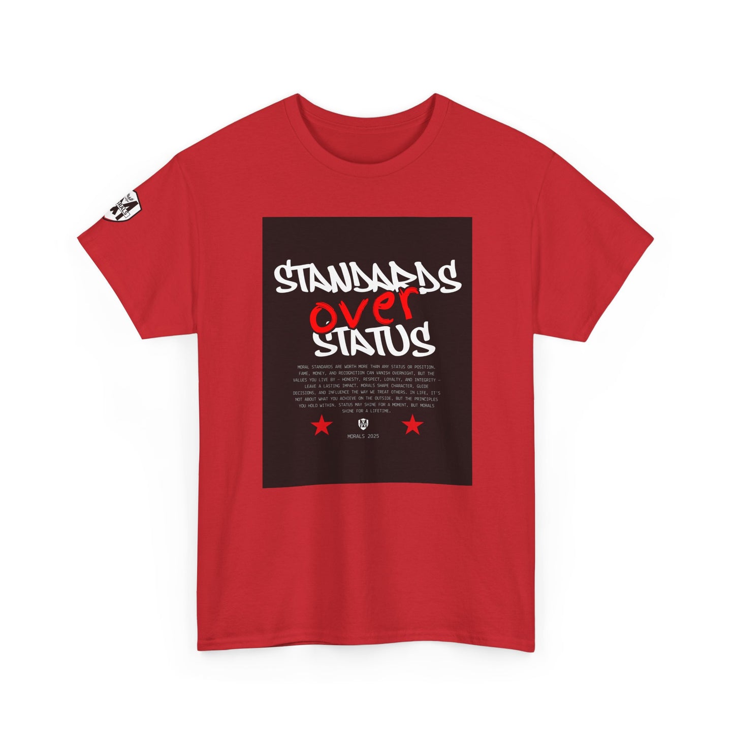Standards Over Status T-Shirt