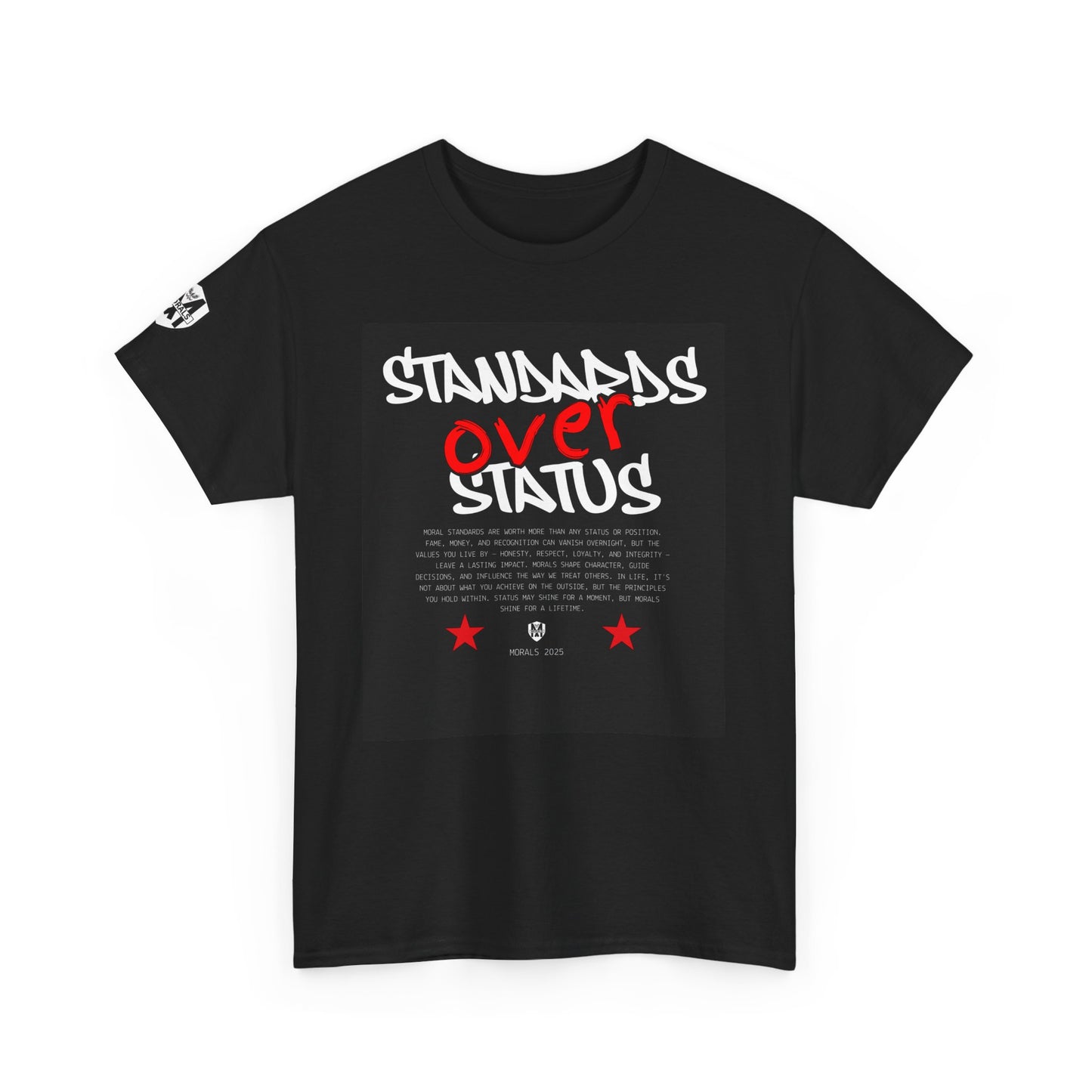 Standards Over Status T-Shirt
