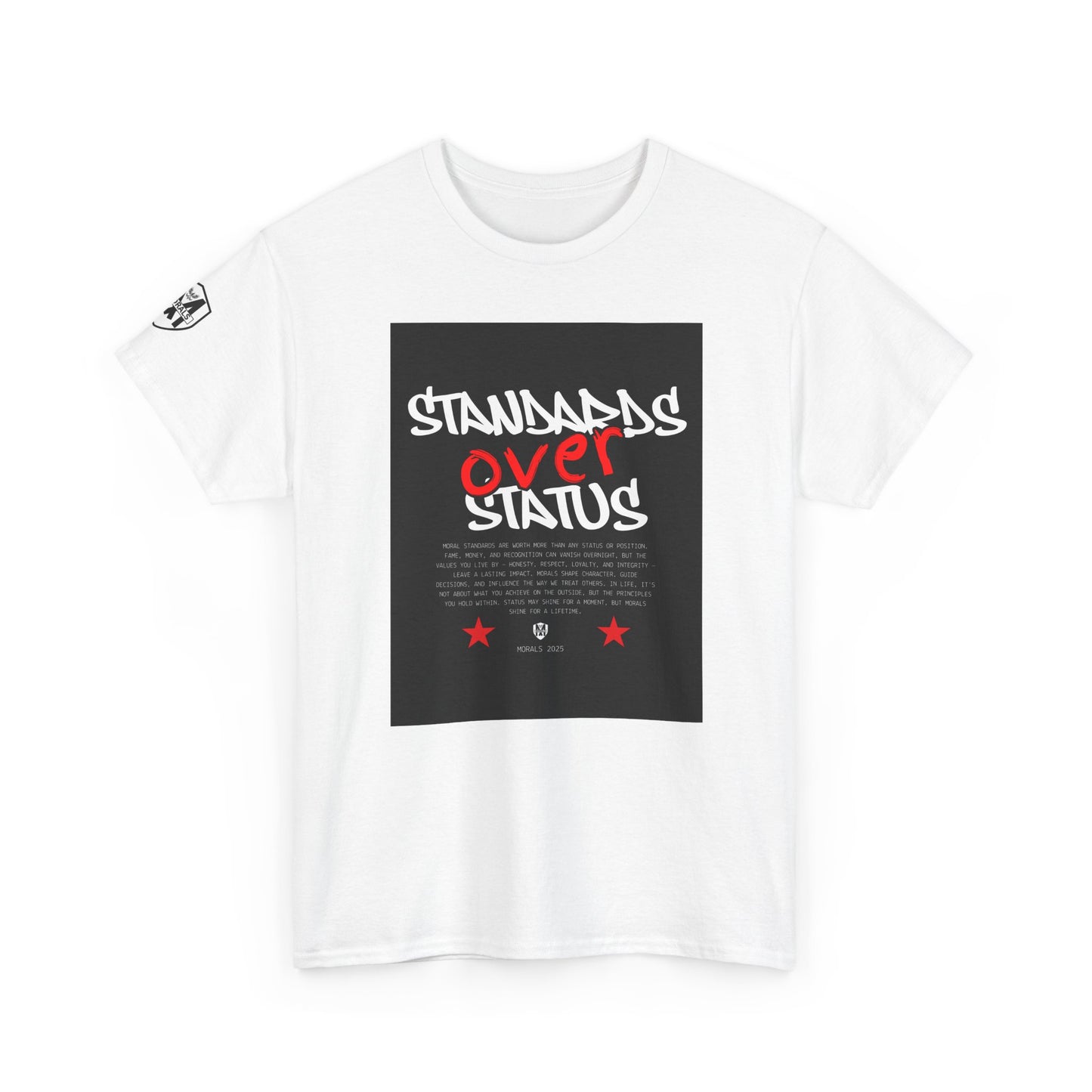 Standards Over Status T-Shirt