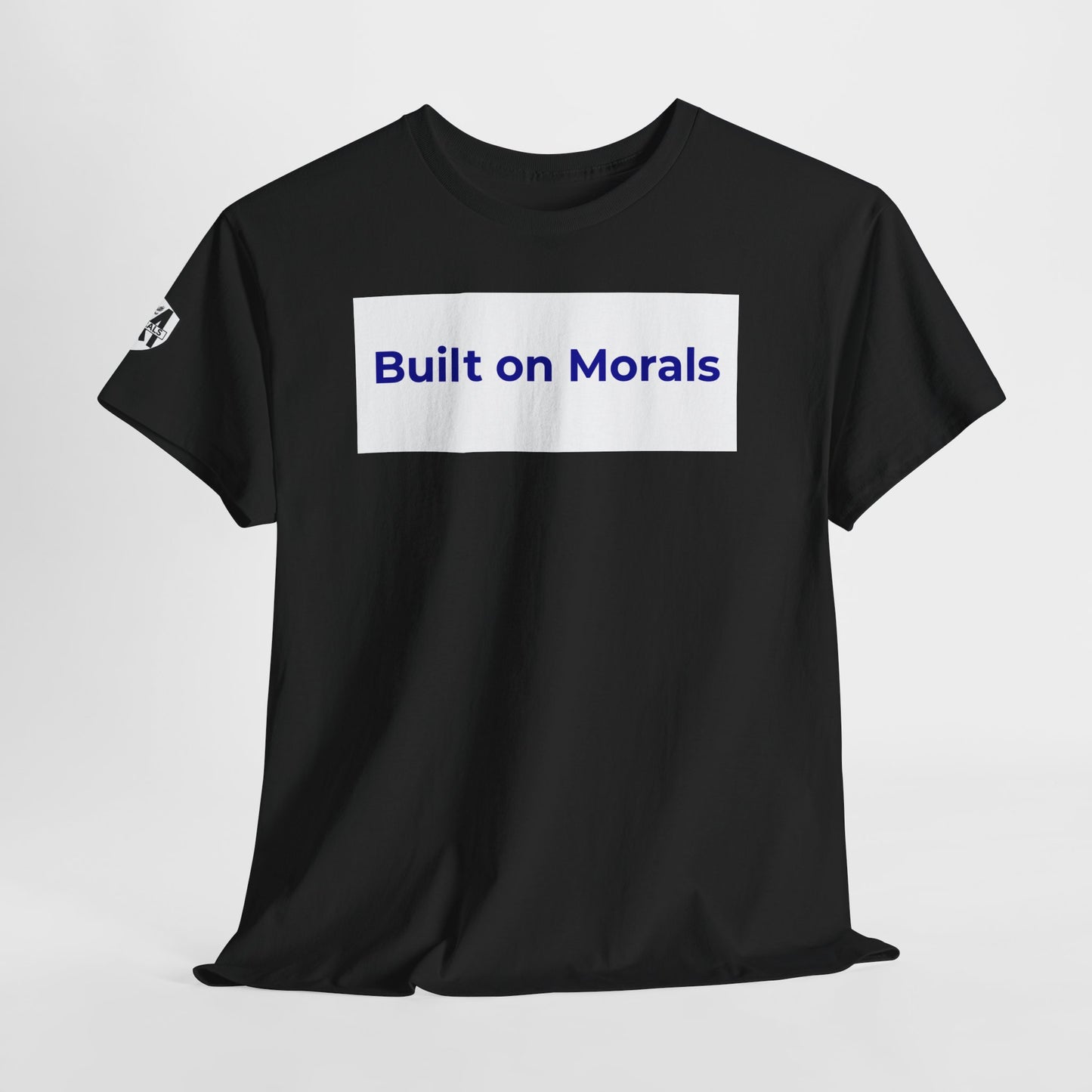 Morally Built  T-Shirt