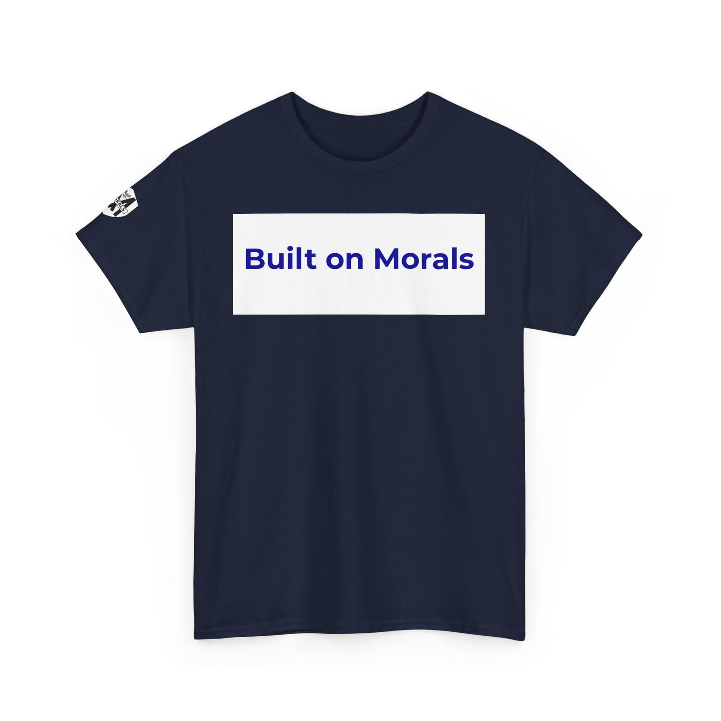 Morally Built  T-Shirt