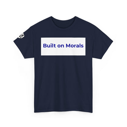 Morally Built  T-Shirt