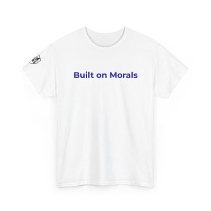 Morally Built  T-Shirt