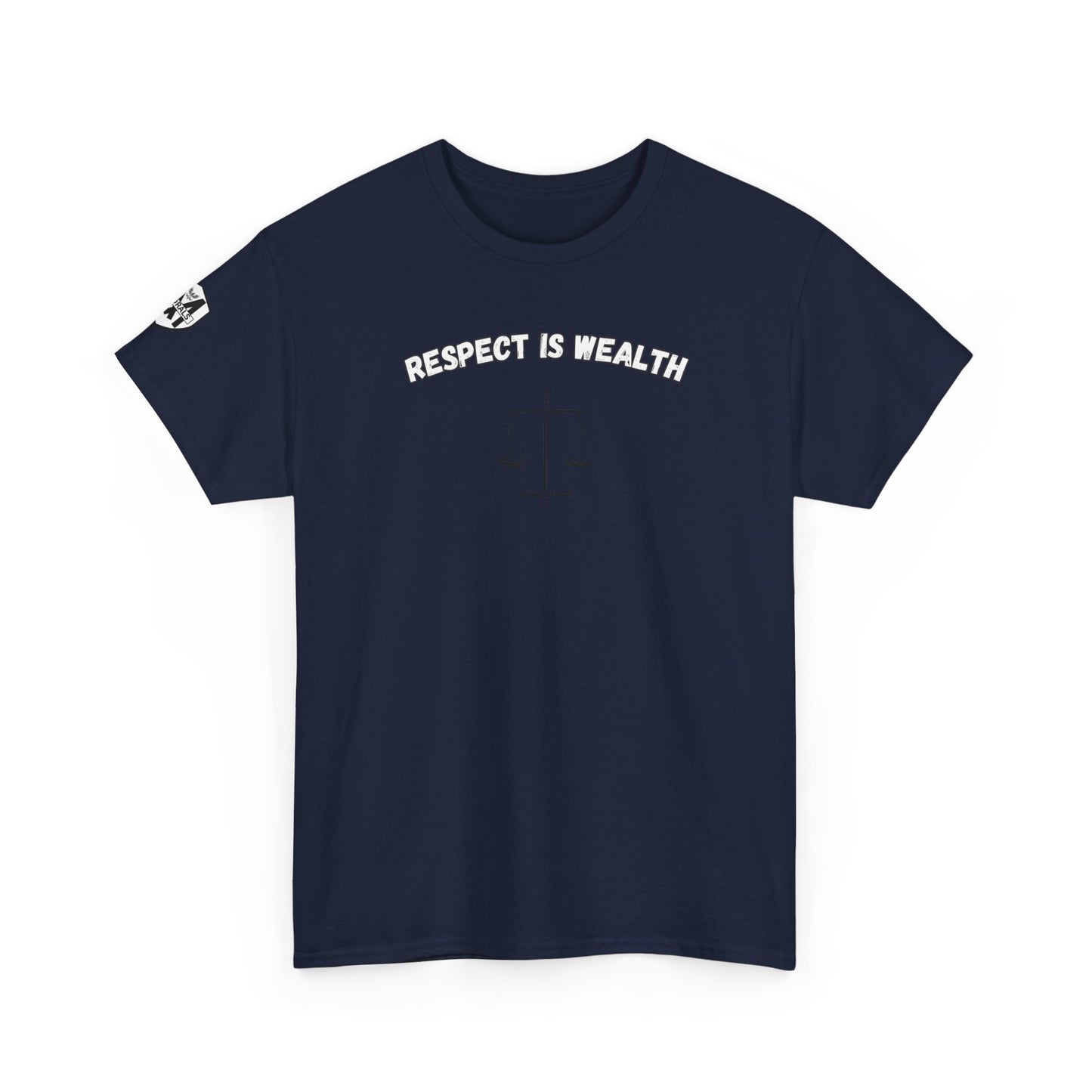 Respect is WealthT-Shirt