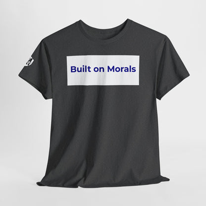Morally Built  T-Shirt