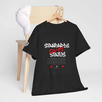 Standards Over Status T-Shirt