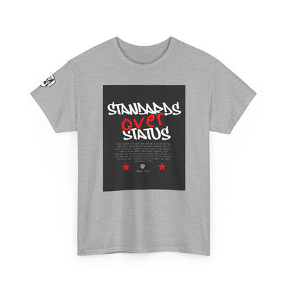 Standards Over Status T-Shirt