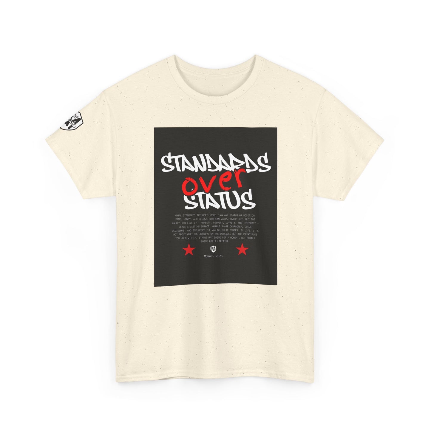 Standards Over Status T-Shirt