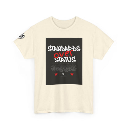 Standards Over Status T-Shirt