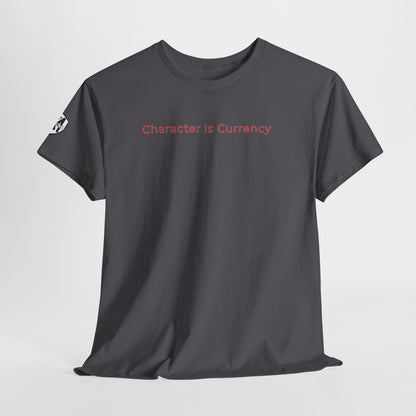 MORALS Character is Currency T-Shirt
