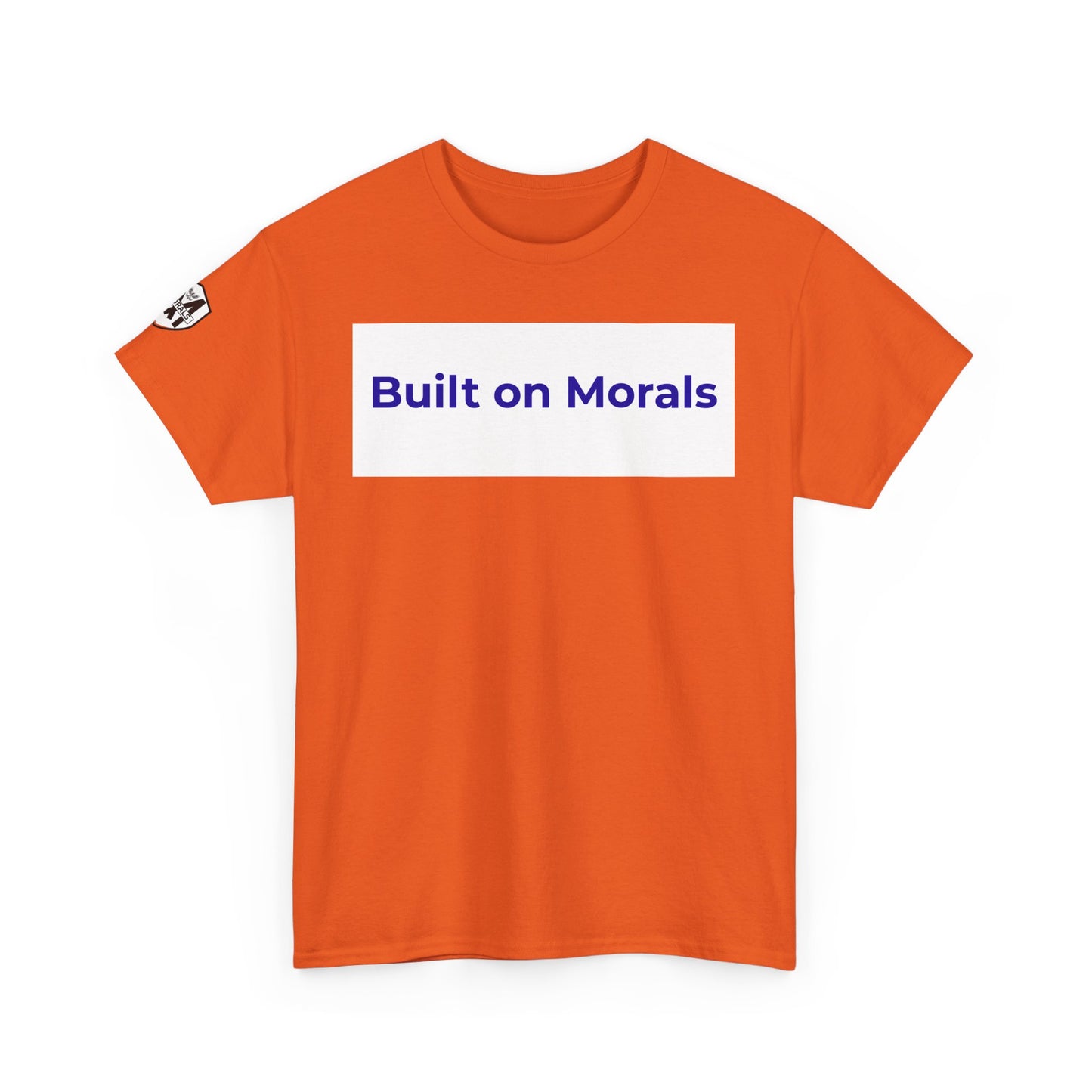 Morally Built  T-Shirt