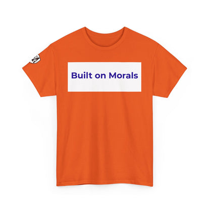Morally Built  T-Shirt