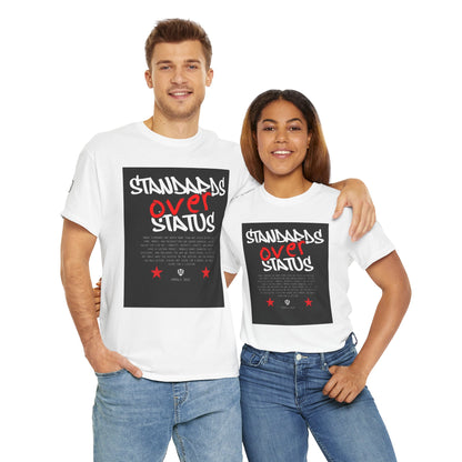 Standards Over Status T-Shirt