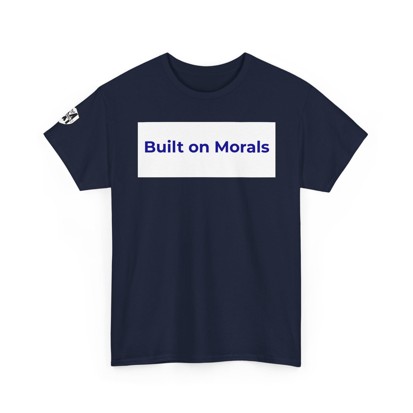 Morally Built  T-Shirt