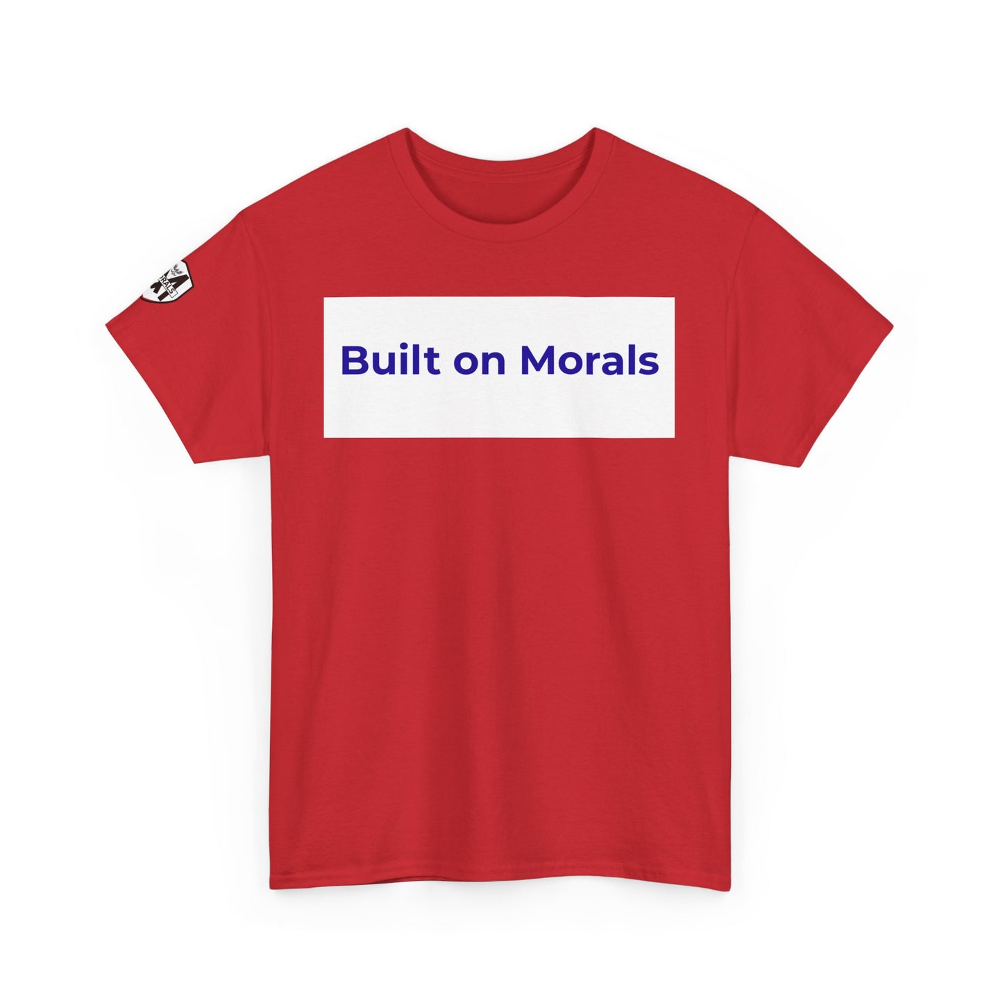 Morally Built  T-Shirt