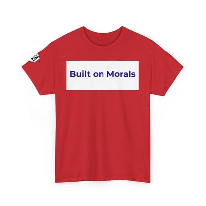 Morally Built  T-Shirt