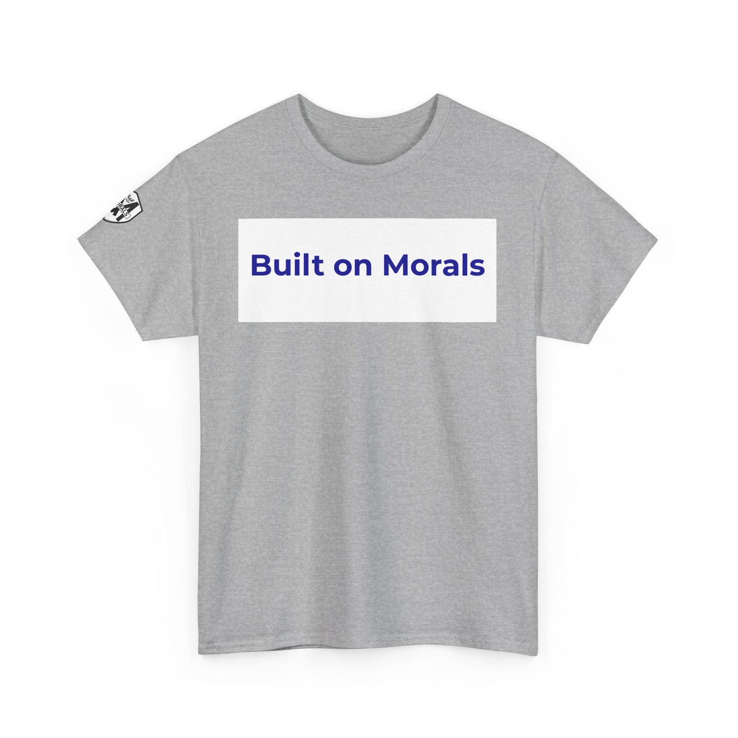Morally Built  T-Shirt
