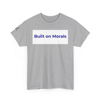 Morally Built  T-Shirt