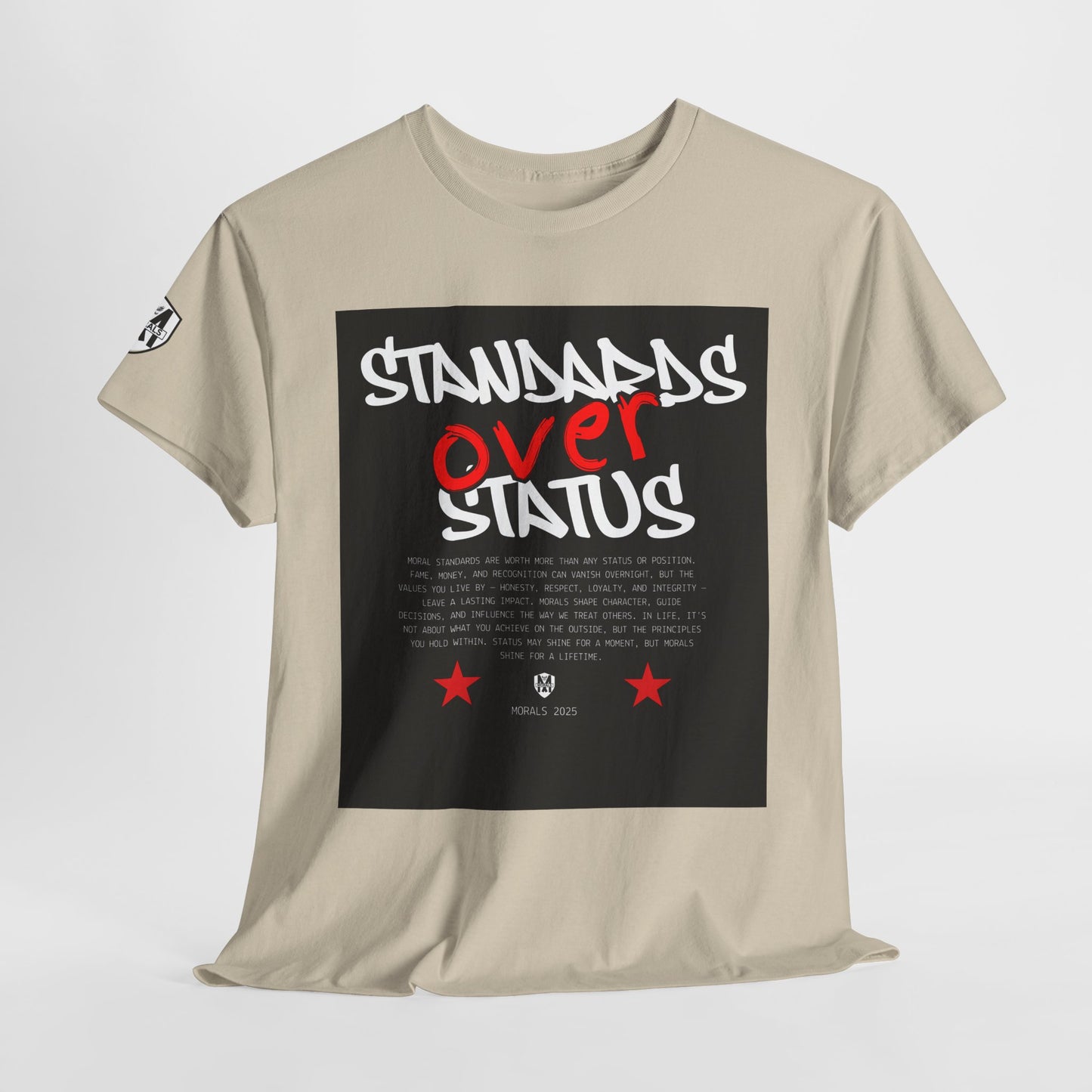 Standards Over Status T-Shirt