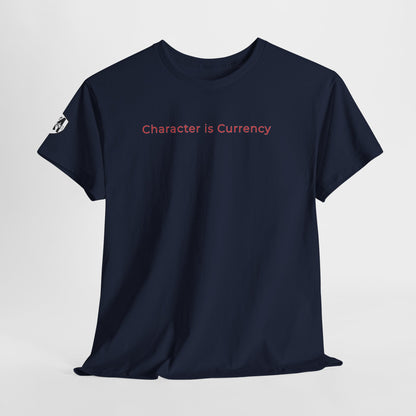 MORALS Character is Currency T-Shirt