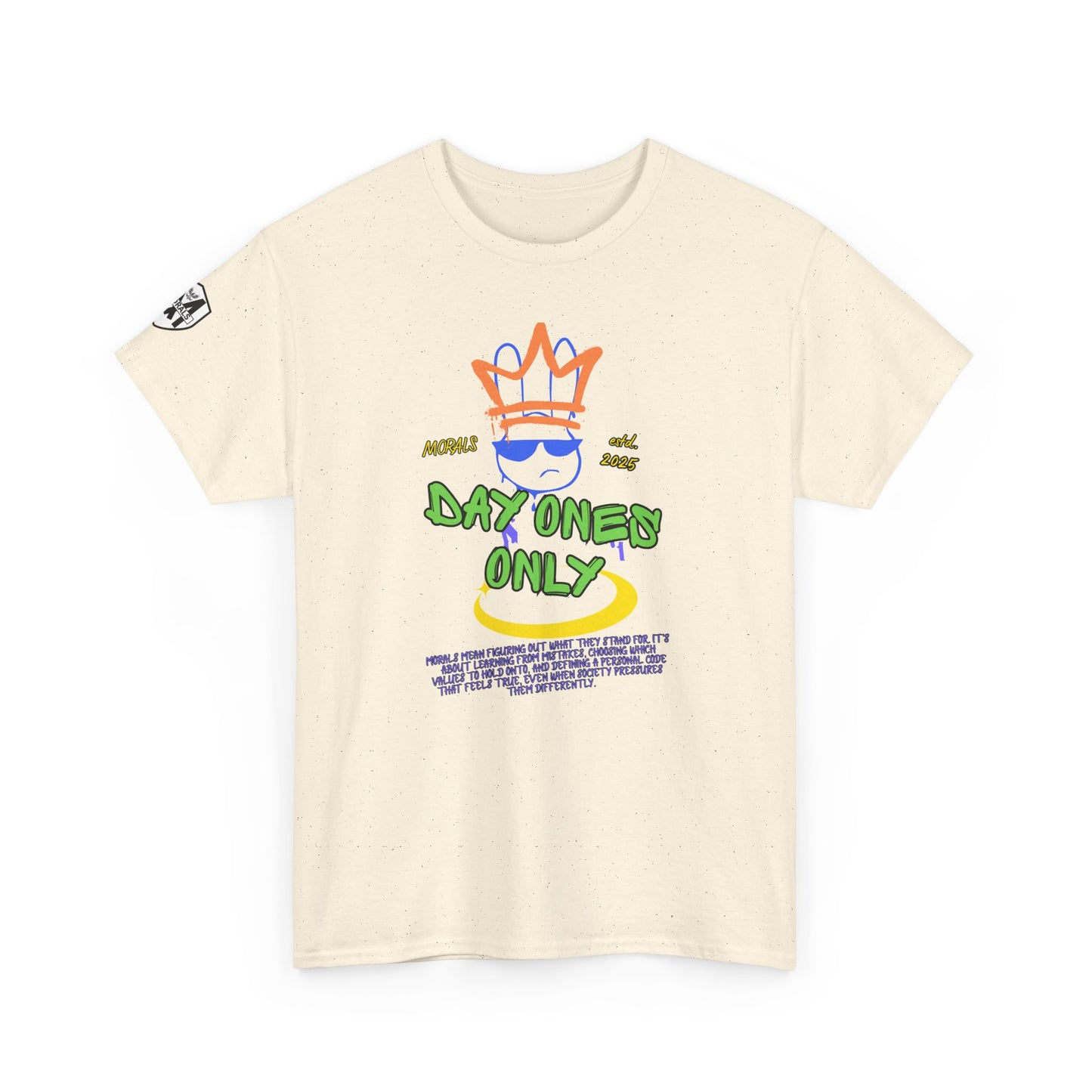 MORALS Day Ones Only T-SHIRT
