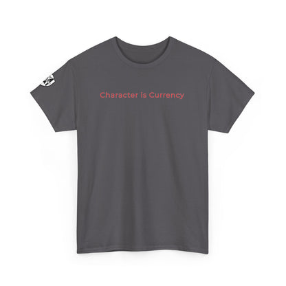 MORALS Character is Currency T-Shirt