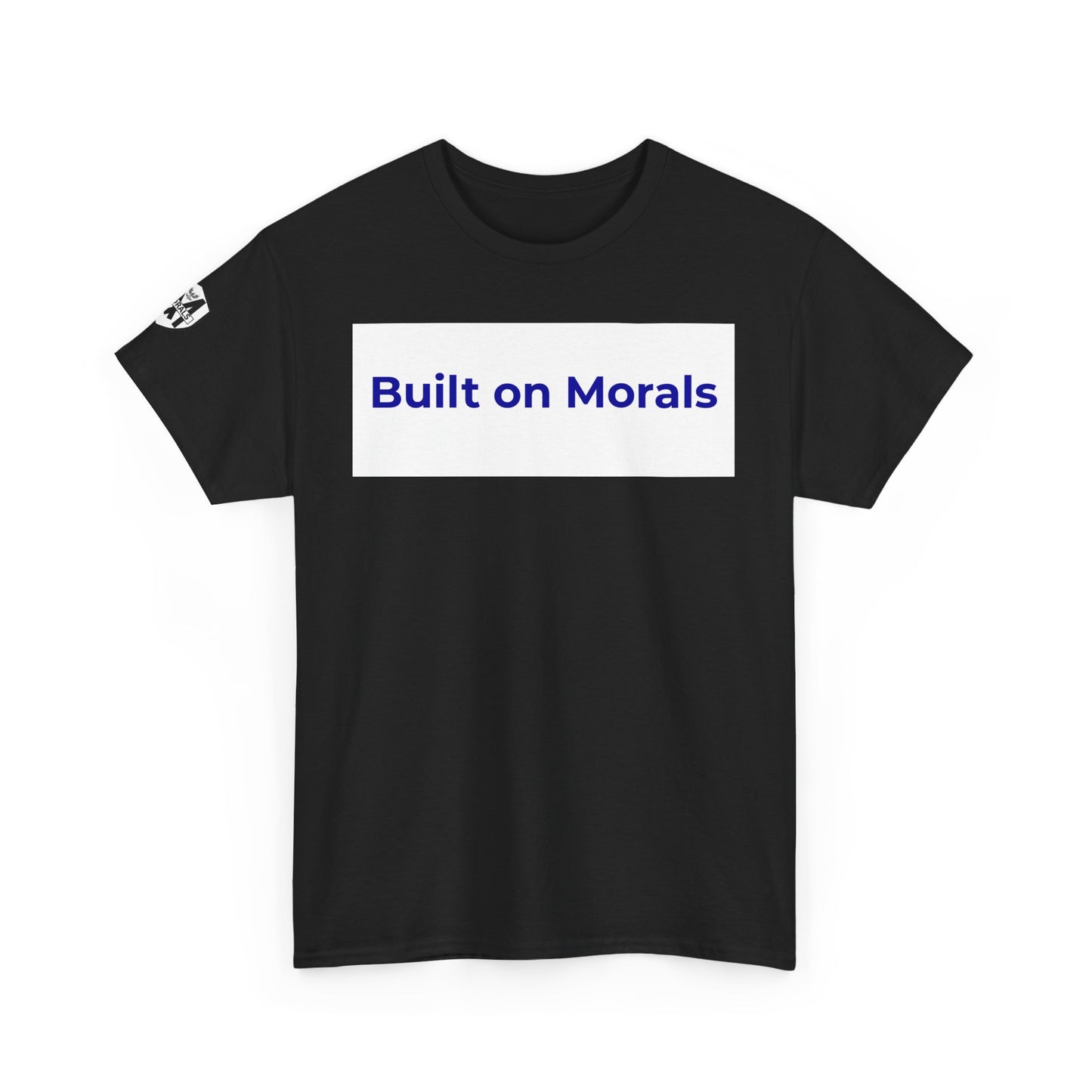 Morally Built  T-Shirt