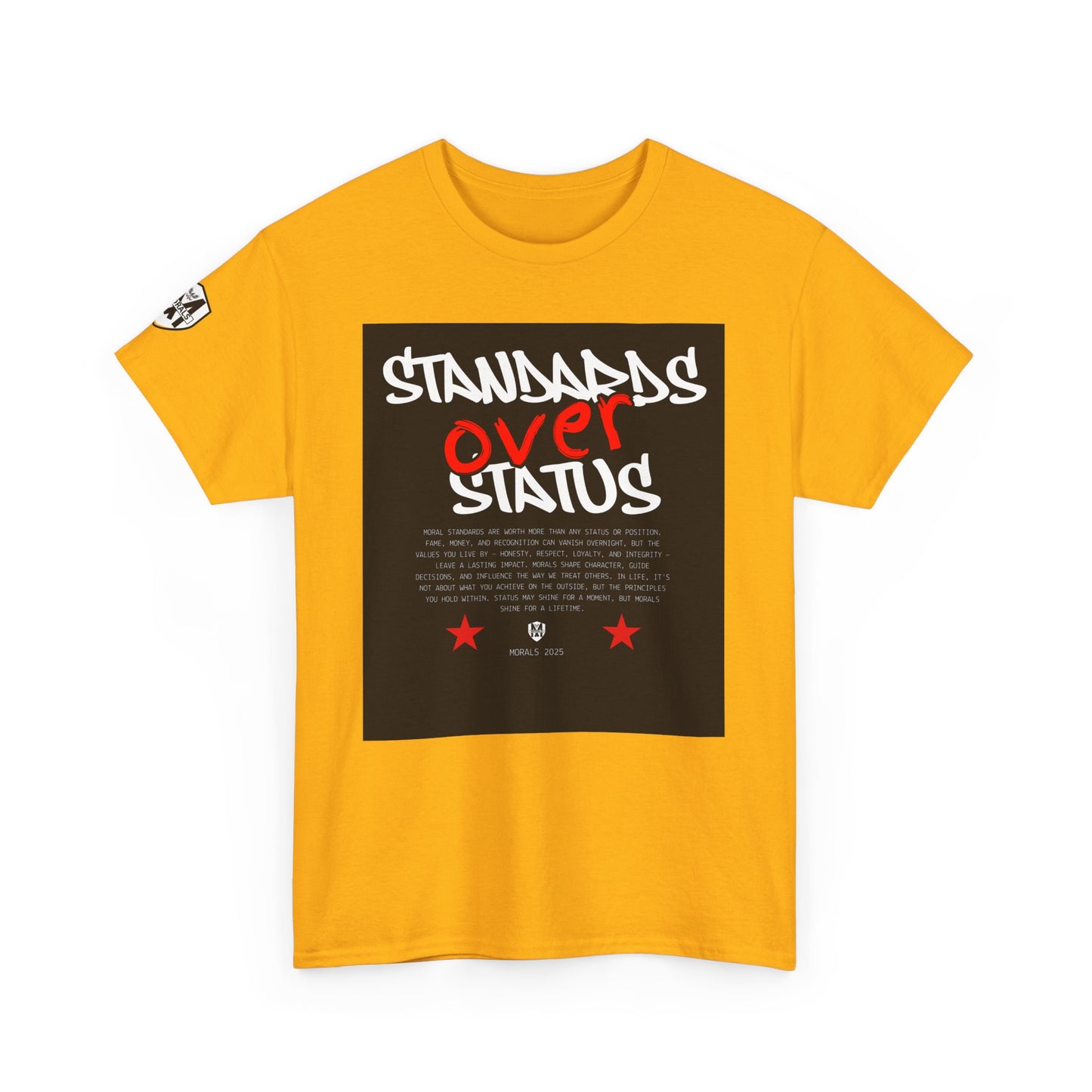 Standards Over Status T-Shirt