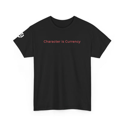 MORALS Character is Currency T-Shirt