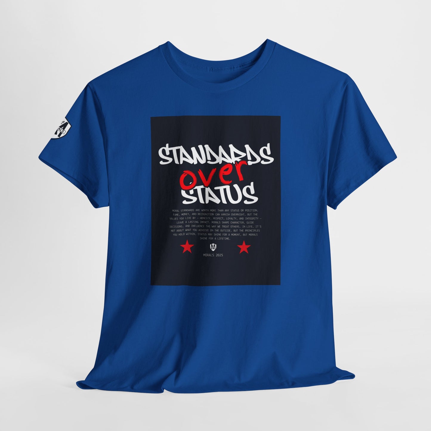 Standards Over Status T-Shirt