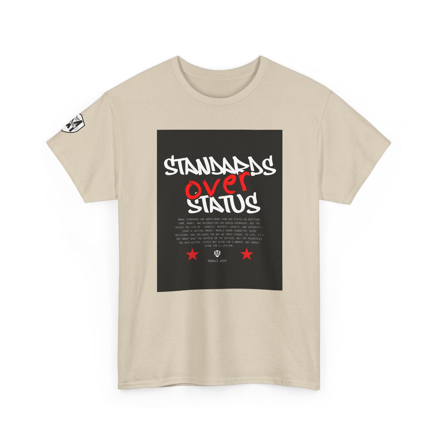 Standards Over Status T-Shirt