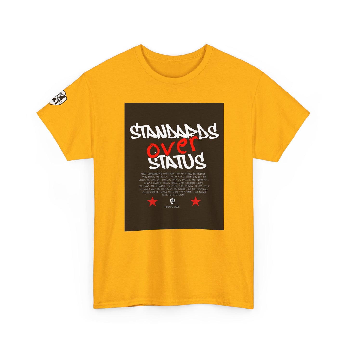 Standards Over Status T-Shirt