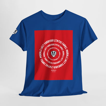MORALS Last Forever T-Shirt