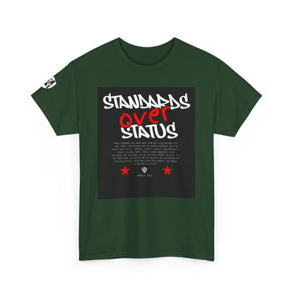 Standards Over Status T-Shirt