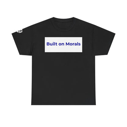 Morally Built  T-Shirt