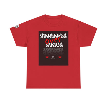 Standards Over Status T-Shirt