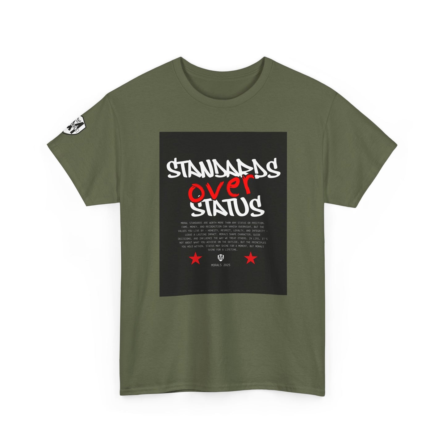 Standards Over Status T-Shirt