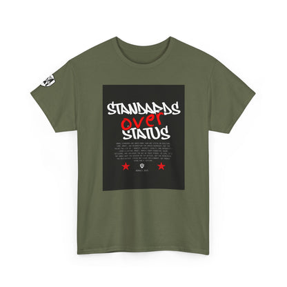 Standards Over Status T-Shirt
