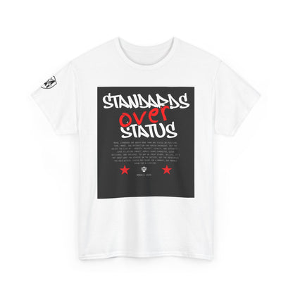 Standards Over Status T-Shirt